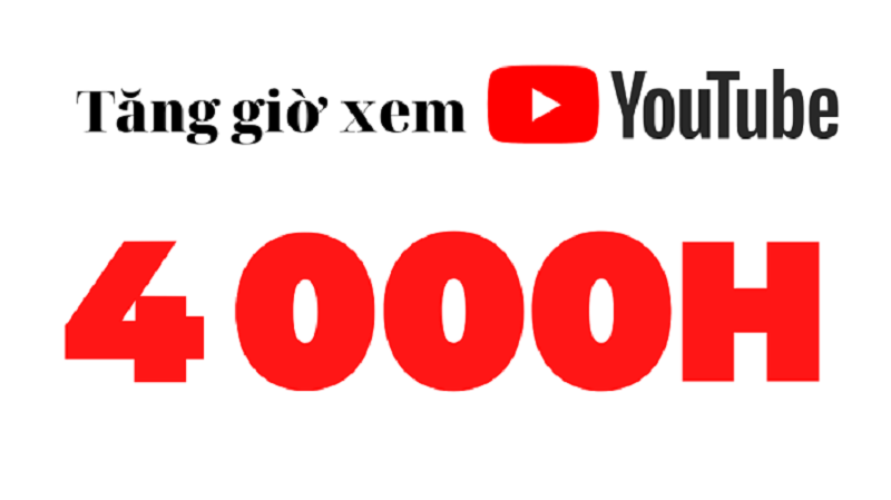 Cách tăng giờ xem Youtube cách 4000 giờ
